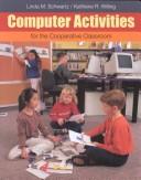 Cover of: Computer Activities for the Cooperative Classroom | Linda M. Schwartz