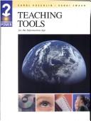 Cover of: Teaching Tools for the Information Age (Information Power) by Carol Koechlin, Sandi Zwaan