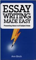 Cover of: Essay writing made easy: presenting ideas in all subject areas