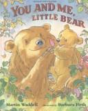 Cover of: You and Me, Little Bear (English/Punjabi Edition) by Martin Waddell, Barbara Firth