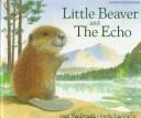 Cover of: Little Beaver and the Echo (English-Somali language edition) by Amy MacDonald, Sarah Fox-Davies