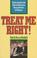 Cover of: Treat me right!