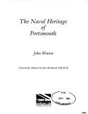 Cover of: The Naval Heritage of Portsmouth by John Winton