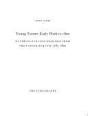 Cover of: Young Turner Early Work to Watercol