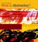 Cover of: What Is Abstraction? ("What Is...?" Series)