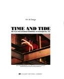 Cover of: Time and Tide: The Tyne International Exhibition of Contemporary Art (Art and Design Profiles)