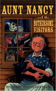 Cover of: Aunt Nancy and the Bothersome Visitors by Phyllis Root