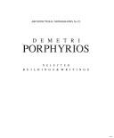 Demetri Porphyrios by Demetri Porphyrios, Andrea Bettella, Alireza Sagharchi