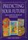 Cover of: Predicting the Future