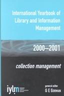Cover of: Collection Management: International Yearbook of Library and Information Management 2000/2001 (International Yearbook of Library & Information Management Series)