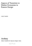Cover of: Aspects of Transition to Market Economies in Eastern Europe by Ulrich Thiessen