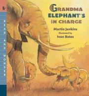 Grandma Elephant's in charge by Martin Jenkins