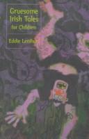 Cover of: Gruesome Irish Tales by Eddie Lenihan
