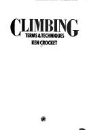 Cover of: Climbing terms & techniques