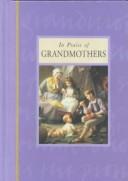 Cover of: In Praise of Grandmothers (In Praise of)