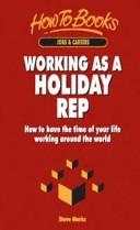 Cover of: Working as a Holiday Rep