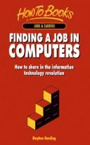 Cover of: Finding a Job in Computers (How to) by Stephen Harding