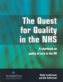Cover of: The Quest for Quality in the Nhs: A Chartbook on Quality of Care in the Uk