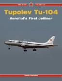 Tupolev Tu-104 by Yefim Gordon