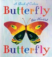 Cover of: Butterfly Butterfly: A Book of Colors