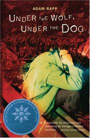 Cover of: Under the Wolf, Under the Dog by Adam Rapp