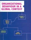 Cover of: Organizational Behaviour in a Global Context by Albert J. Mills, Jean C. Helm Mills, John Bratton, Carolyn Forshaw
