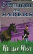 Cover of: Twilight for Sabers | William West
