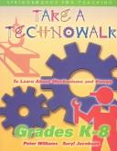 Cover of: Take a Technowalk: To Learn About Mechanisms and Energy