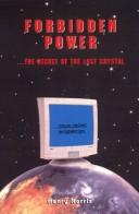 Cover of: Forbidden Power: The Secret of the Lost Crystal