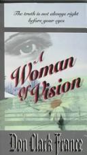 Cover of: A Woman of Vision by Don Clark France, Don Clark France