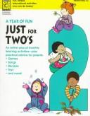 Cover of: A Year of Fun Just for Two's by Theodosia Sideropoulos Spewock