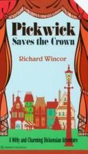 Cover of: Pickwick Saves the Crown