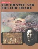 Cover of: New France and the Fur Trade