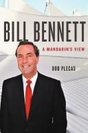 Cover of: Bill Bennett  by Bob Plecas