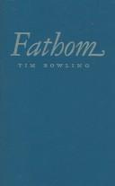 Cover of: Fathom by Tim Bowling