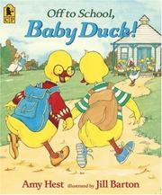 Cover of: Off to School, Baby Duck! by Amy Hest