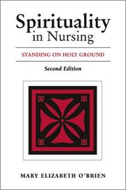Cover of: Spirituality in Nursing by Mary Elizabeth O'Brien, Mary Elizabeth O'Brien