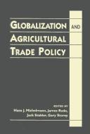 Cover of: Globalization and Agricultural Trade Policy