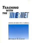 Cover of: Teaching With the Internet: Strategies and Models for K-12 Curricula