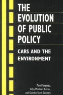 The evolution of public policy by Toni Marzotto, Vicky Moshier Burnor, Gordon Scott Bonham