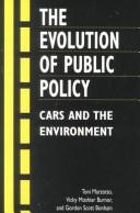 Cover of: The Evolution of Public Policy by Toni Marzotto, Vicky Moshier Burnor, Gordon Scott Bonham