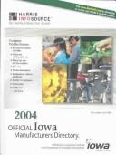 Cover of: 2004 Official Iowa Manufacturers Directory