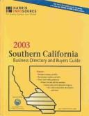 Cover of: Southern California Business Directory and Buyers Guide, 2003 (Southern California Business Directory and Buyers Guide)