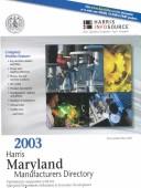 Cover of: 2003 Harris Maryland Manufacturers Directory (Harris Maryland Manufacturers Directory, 2003)