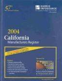 Cover of: California Manufacturers Directory 2004 (California Manufacturers Register)