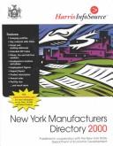 Cover of: Harris New York Manufacturers Directory 2000 (Harris New York Manufacturer's Directory)