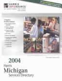 Cover of: Harris Michigan Services Directory 2004 by Fran Carlsen