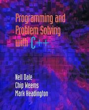 Cover of: Programming and problem solving with C++ by Nell B. Dale, Chip Weems, Mark R. Headington, Nell B. Dale