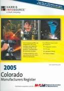 Cover of: 2005 Colorado Manufacturers Register