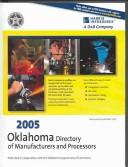Cover of: 2005 Oklahoma Directory of Manufacturers and Processors (Harris Oklahoma Manufacturers Directory)